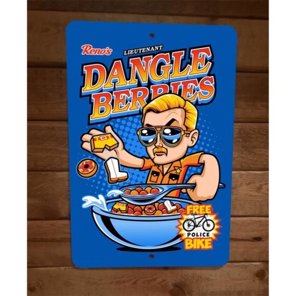 Renos Lt Dangle Berries Cereal 911 TV Show Parody 8x12 Metal Wall‎ Sign